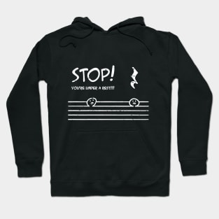 Stop You're Under A Rest Police Music Humor Graphic Funny Distressed Hoodie